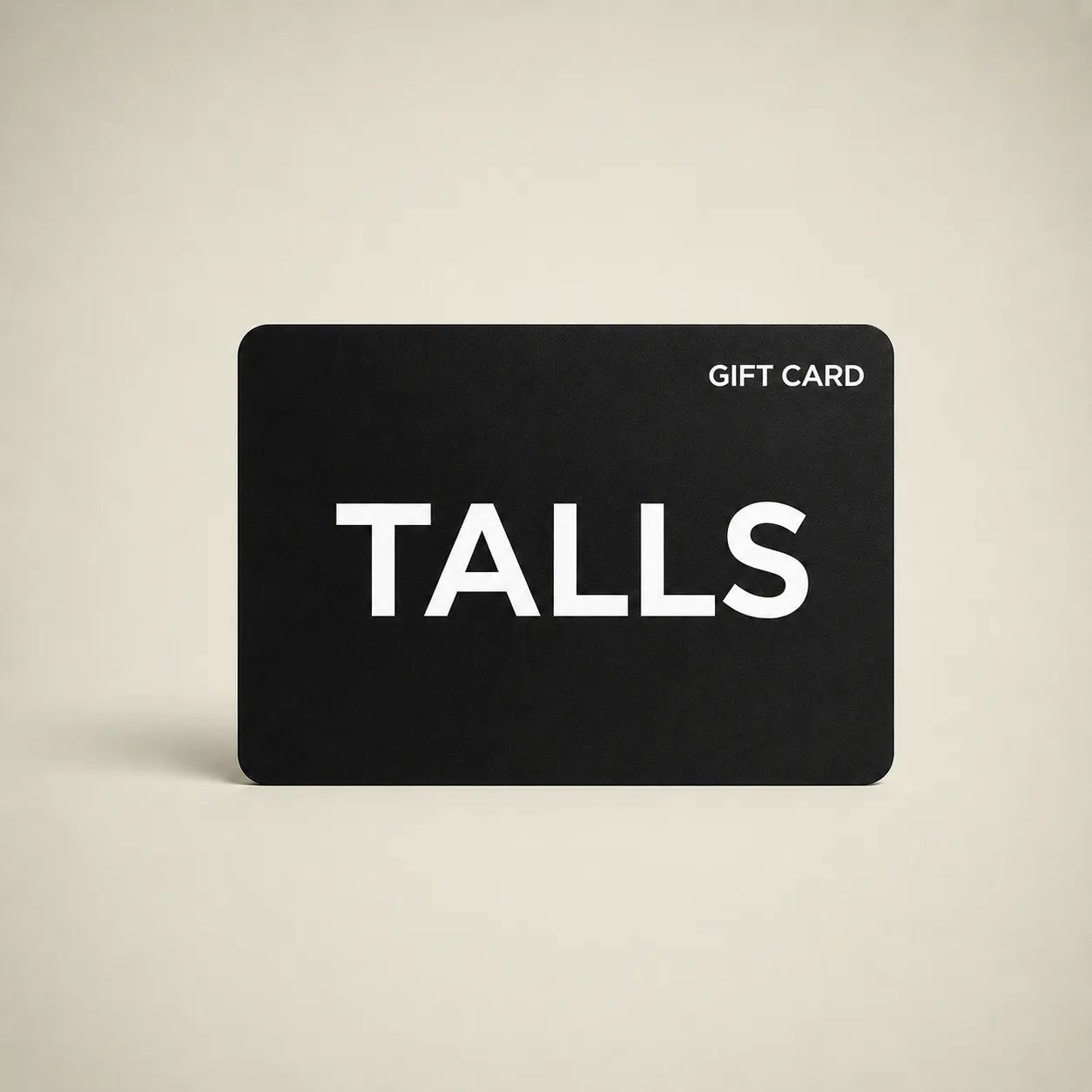 TALLS Gift Card